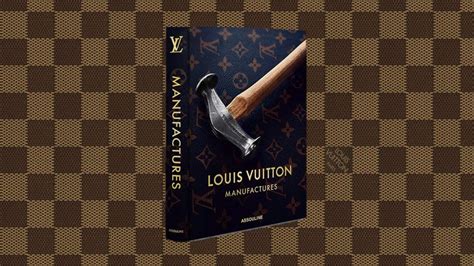 Louis Vuitton Manufactures .